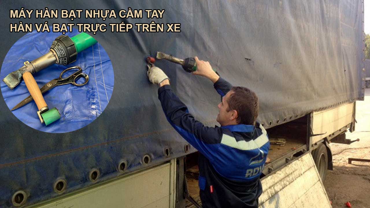 Máy hàn bạt nhựa cầm tay hàn bạt xe tải.